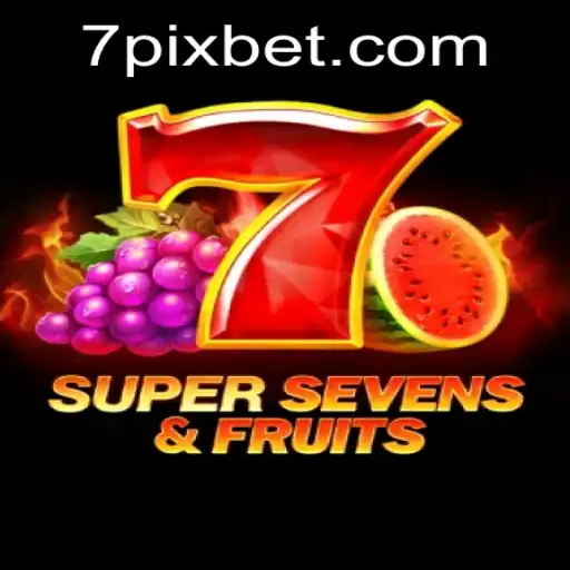 Exploring the Exciting World of 7SuperSevensFruits and Its Connection to Pixbet